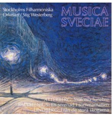 Stockholm Philharmonic Orchestra - Stig Westerberg - Atterberg, Kallstenius, Lindberg