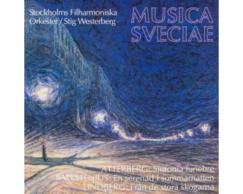 Stockholm Philharmonic Orchestra - Stig Westerberg - Atterberg, Kallstenius, Lindberg Stockholm Philharmonic Orchestra - Stig Westerberg - Atterberg, Kallstenius, Lindberg