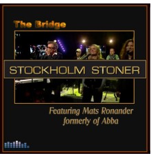 Stockholm Stoner - The Bridge