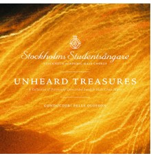 Stockholms studentsångare - Unheard Treasures