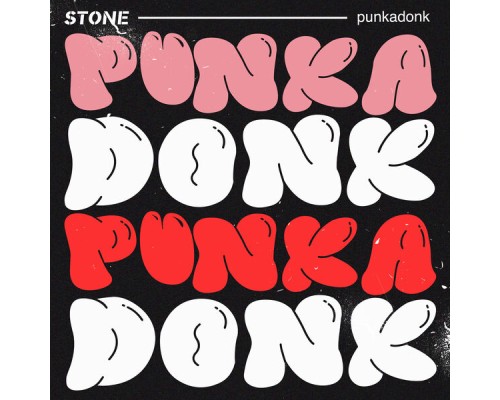 Stone - punkadonk