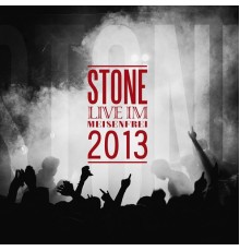 Stone - Live im Meisenfrei 2013