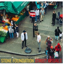 Stone Foundation - Street Rituals