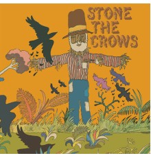 Stone the Crows - Stone the Crows