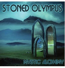 Stoned Olympus - Mystic Alchemy