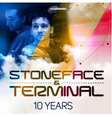 Stoneface & Terminal - 10 Years