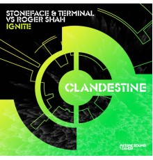 Stoneface & Terminal, Roger Shah - Ignite