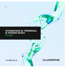 Stoneface & Terminal, Roger Shah - Poise