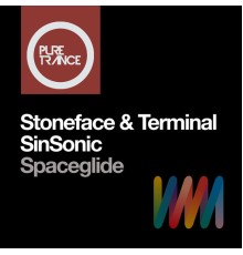 Stoneface & Terminal and SinSonic - Spaceglide