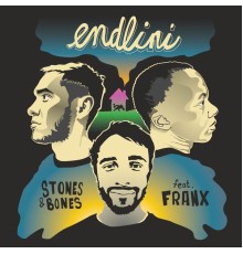 Stones & Bones ft. amaFranx - Endlini