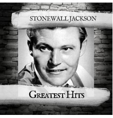 Stonewall Jackson - Greatest Hits