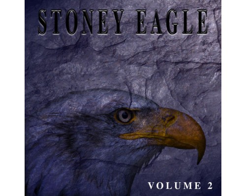 Stoney Eagle Singers - Stoney Eagle, Vol. 2 Stoney Eagle Singers - Stoney Eagle, Vol. 2