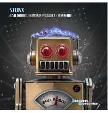 Stonx & STONX - Bad Robot