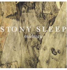 Stony Sleep - Midmay