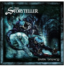 Storyteller - Dark Legacy