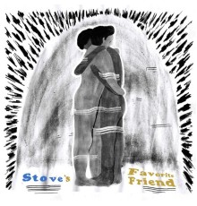 Stove - 's Favorite Friend