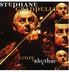 Stéphane Grappelli - Crazy Rhythm