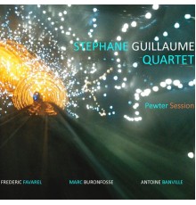 Stéphane Guillaume - Pewter Session