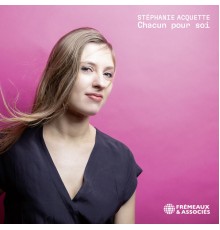 Stéphanie Acquette - Chacun pour soi