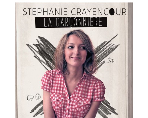 Stéphanie Crayencour - La garçonnière