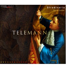 Stradivaria / Daniel Cuiller - Stradivaria plays Telemann (Stradivaria / Daniel Cuiller)
