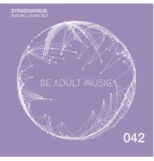 Stradivarius - Sun Will Come Out