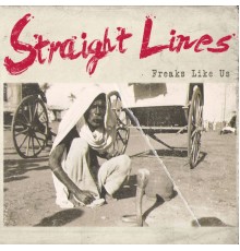 Straight Lines - Freaks Like Us