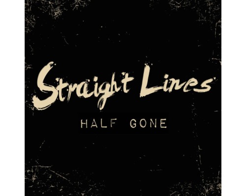 Straight Lines - Half Gone