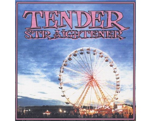 Straightener - Tender