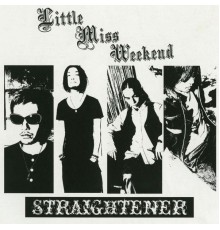 Straightener - Little Miss Weekend