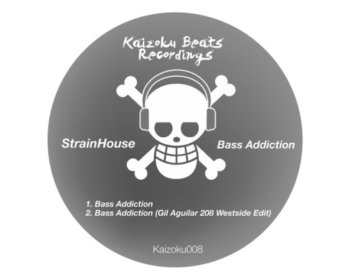 Strainhouse - Bass Addiction