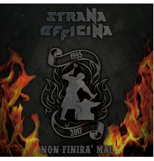 Strana Officina - Non Finira' Mai