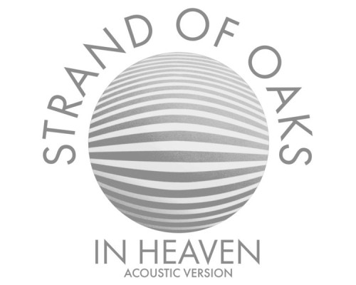 Strand of Oaks - In Heaven  (Acoustic)