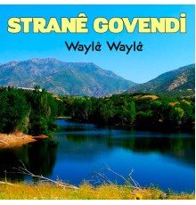 Strane Govendi - Wayle Wayle