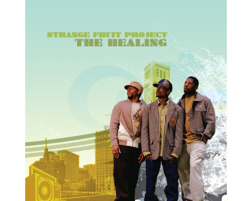 Strange Fruit Project - The Healing