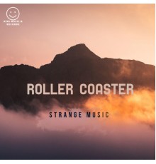 Strange Music - Roller Coaster