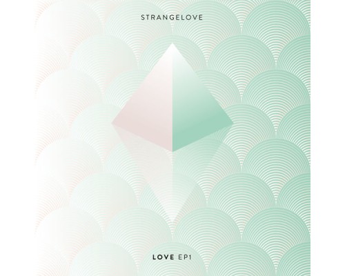 Strangelove - Love EP1