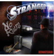 Stranger - No Rules (Remastered)