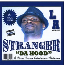 Stranger - Da Hood