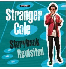 Stranger Cole - Storybook Revisited