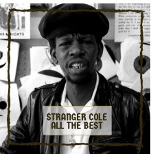 Stranger Cole - All The Best