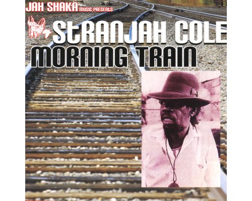 Stranjah Cole - Morning Train