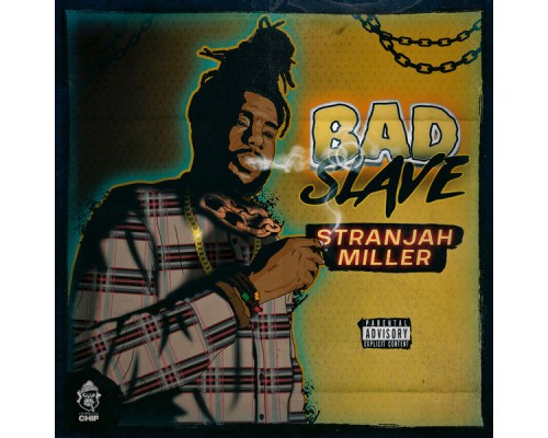 Stranjah Miller - Bad Slave