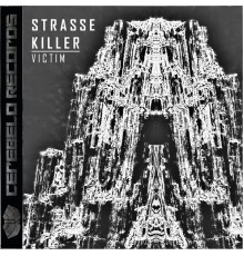 Strasse Killer - Victim