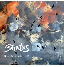 Stratus - Beneath The Wheel EP