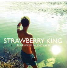 Strawberry King - Itunes from Inland Lakes