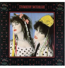 Strawberry Switchblade - Strawberry Switchblade