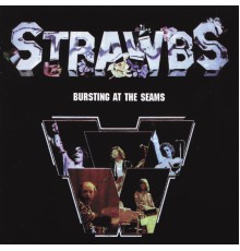 Strawbs - Bursting At The Seam