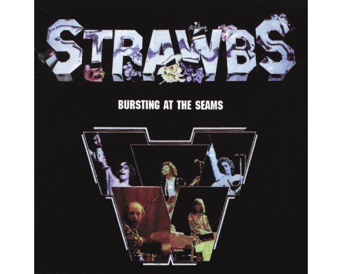 Strawbs - Bursting At The Seam