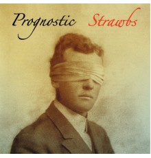 Strawbs - Prognostic